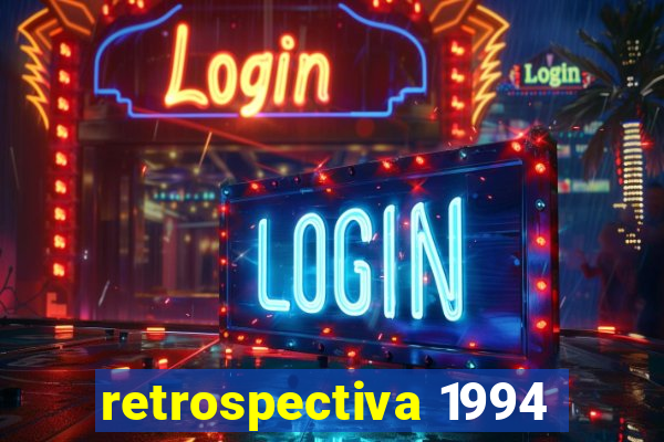 retrospectiva 1994