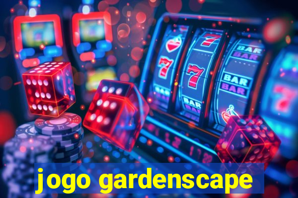 jogo gardenscape