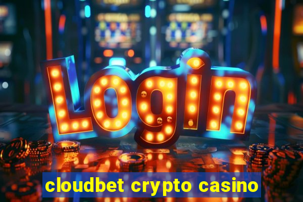 cloudbet crypto casino