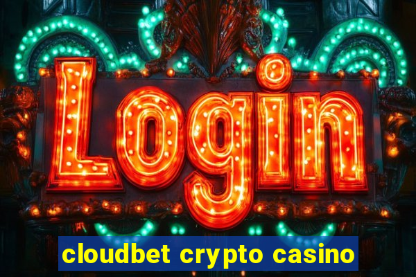 cloudbet crypto casino