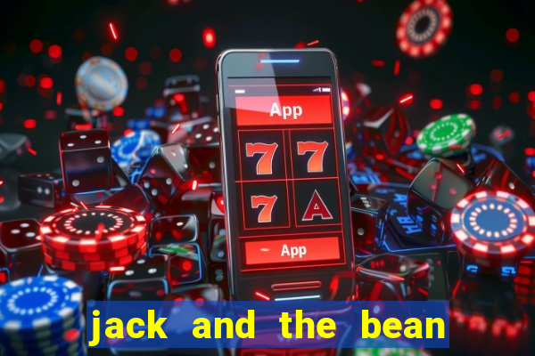 jack and the bean stalk slot