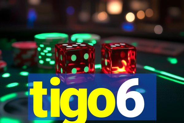 tigo6