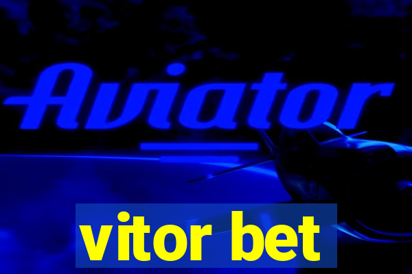 vitor bet