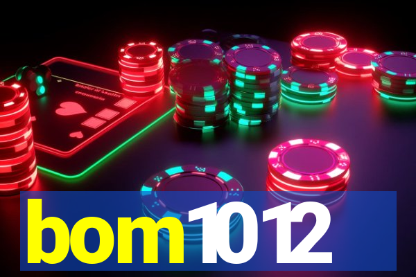 bom1012