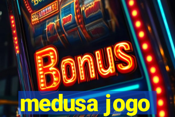 medusa jogo