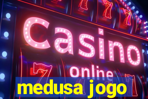 medusa jogo