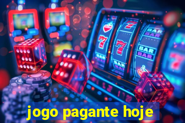 jogo pagante hoje