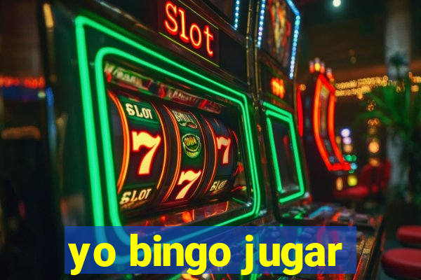 yo bingo jugar