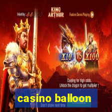 casino balloon