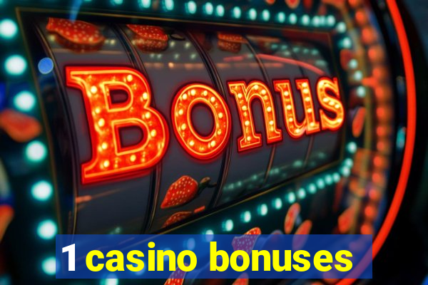 1 casino bonuses