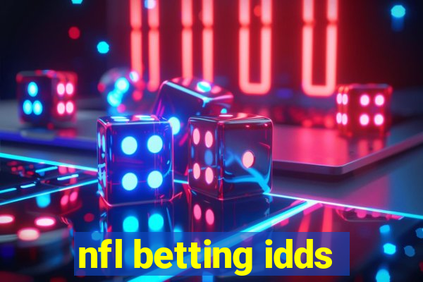 nfl betting idds