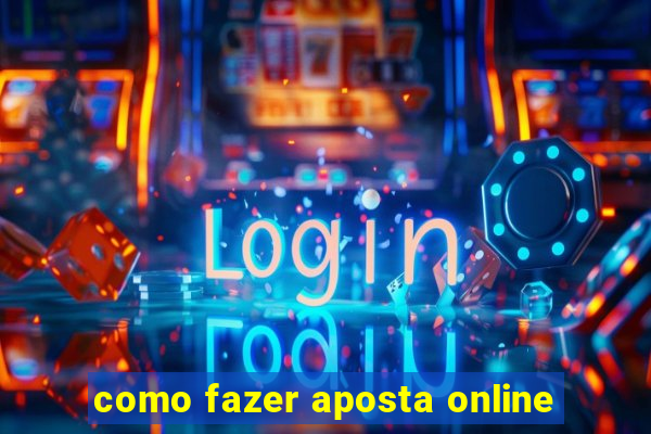 como fazer aposta online