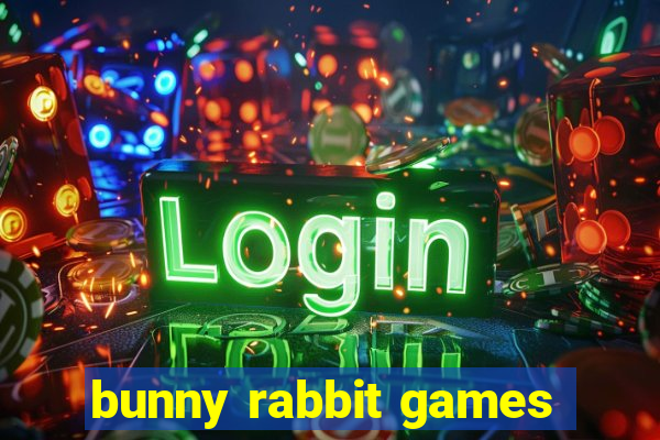 bunny rabbit games