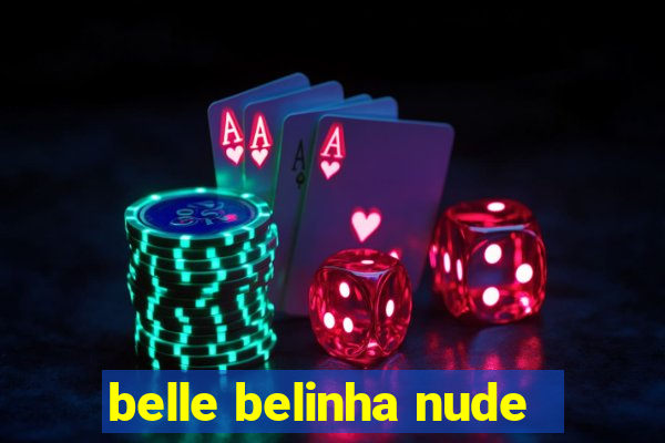 belle belinha nude