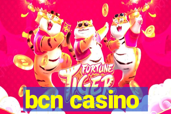 bcn casino