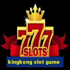 kingkong slot game