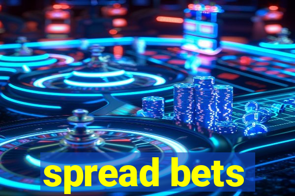 spread bets