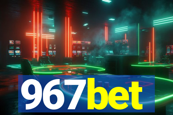 967bet