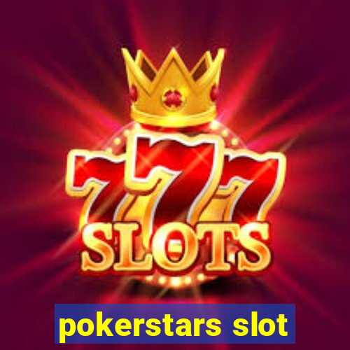 pokerstars slot