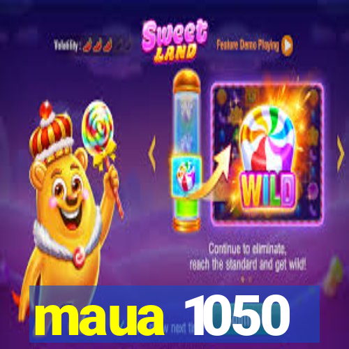 maua 1050