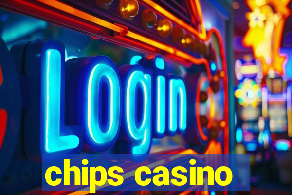 chips casino