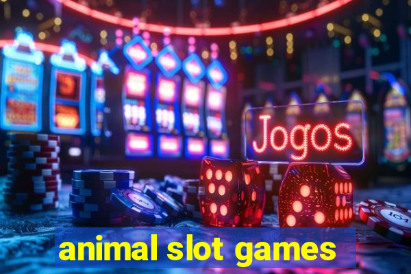 animal slot games