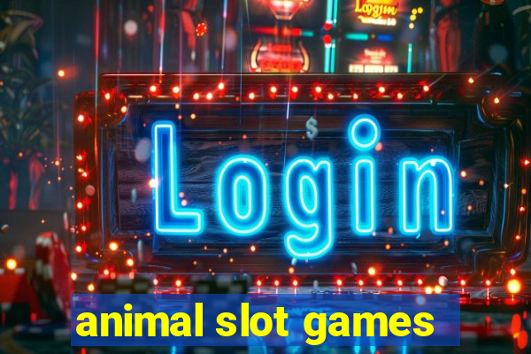 animal slot games