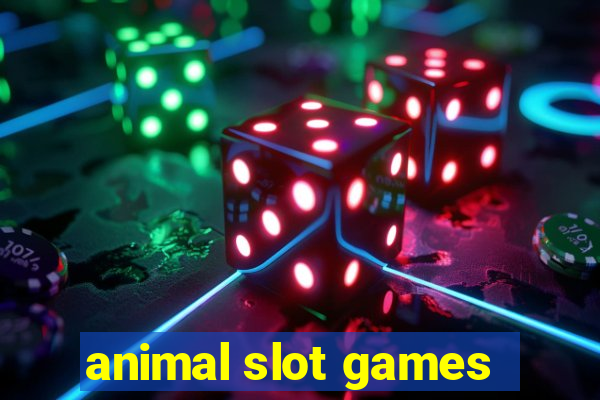 animal slot games