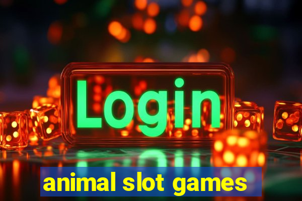 animal slot games