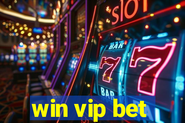 win vip bet