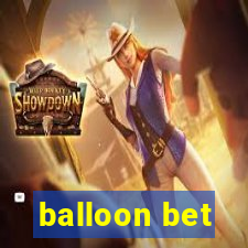 balloon bet