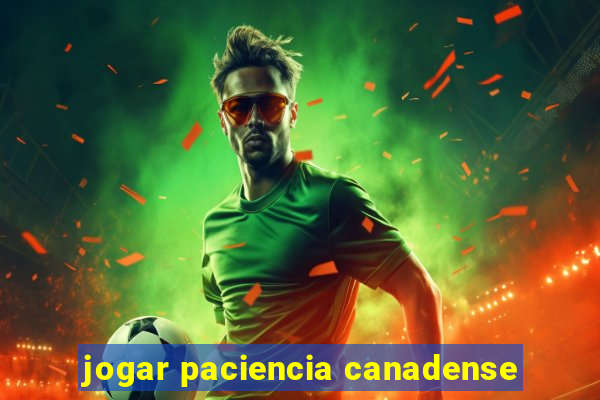 jogar paciencia canadense