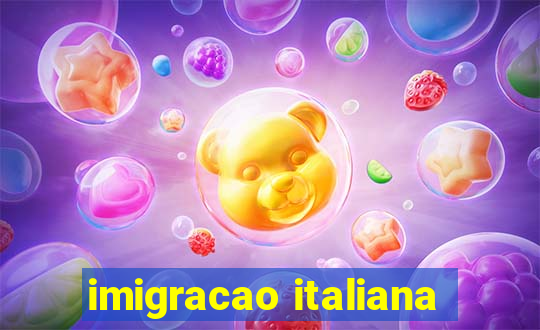 imigracao italiana