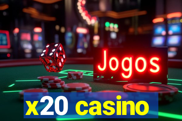 x20 casino