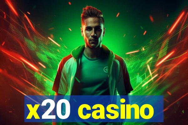 x20 casino