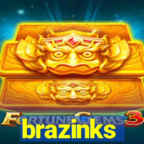 brazinks