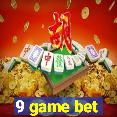 9 game bet