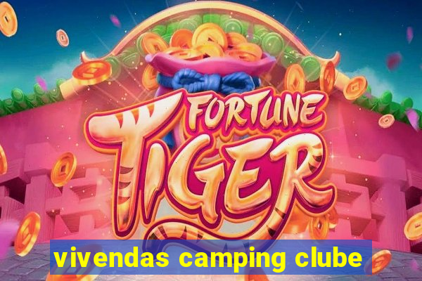 vivendas camping clube