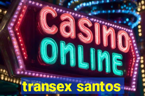 transex santos