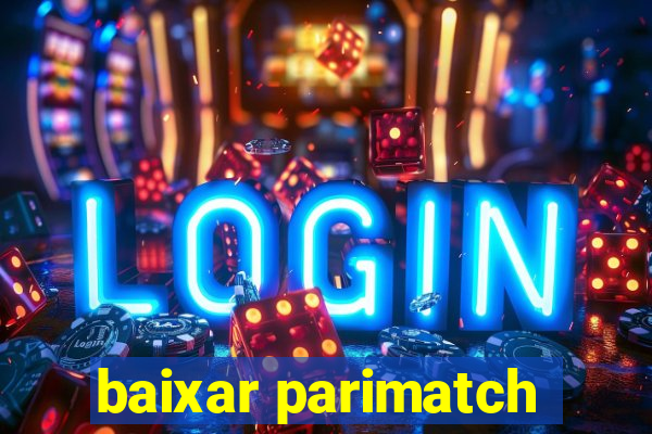 baixar parimatch