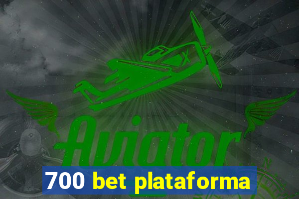 700 bet plataforma