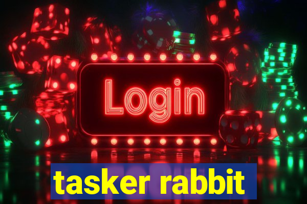 tasker rabbit