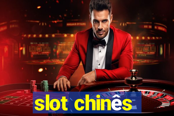 slot chinês