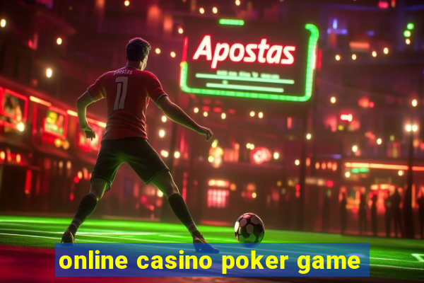 online casino poker game