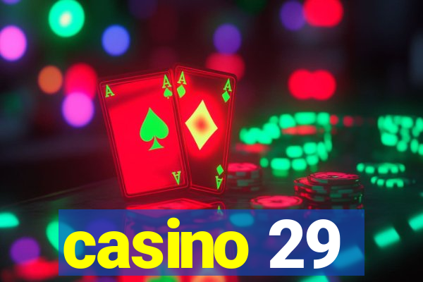 casino 29