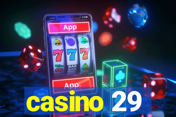 casino 29