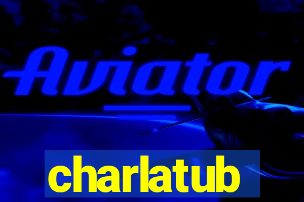 charlatub