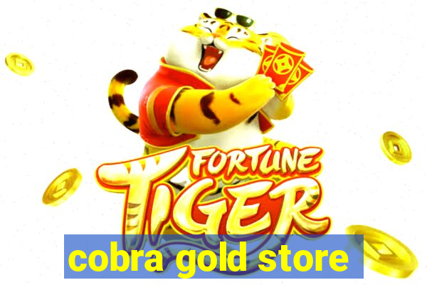 cobra gold store