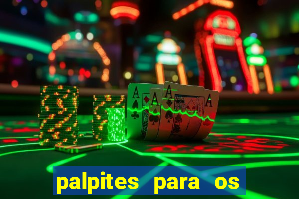 palpites para os jogos de hoje champions