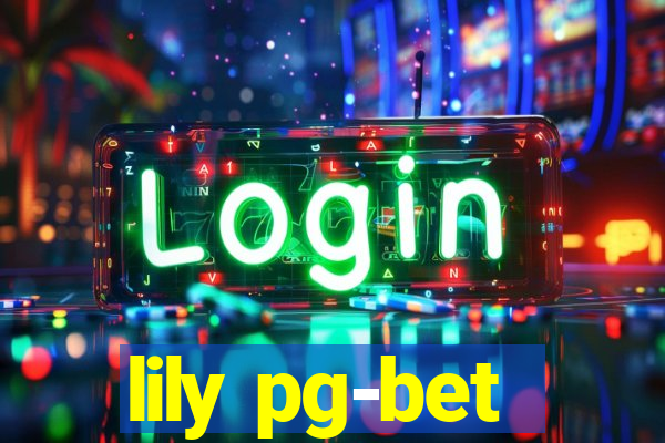 lily pg-bet